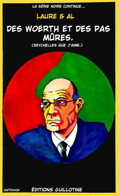 Qu'il était Woerth mon valet.