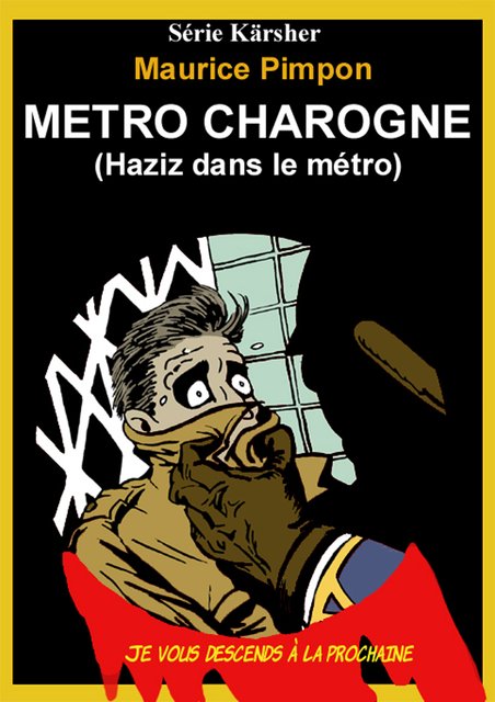 Métro Charogne