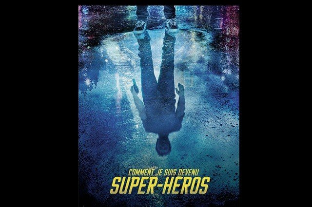 Comment je suis devenu super-héros