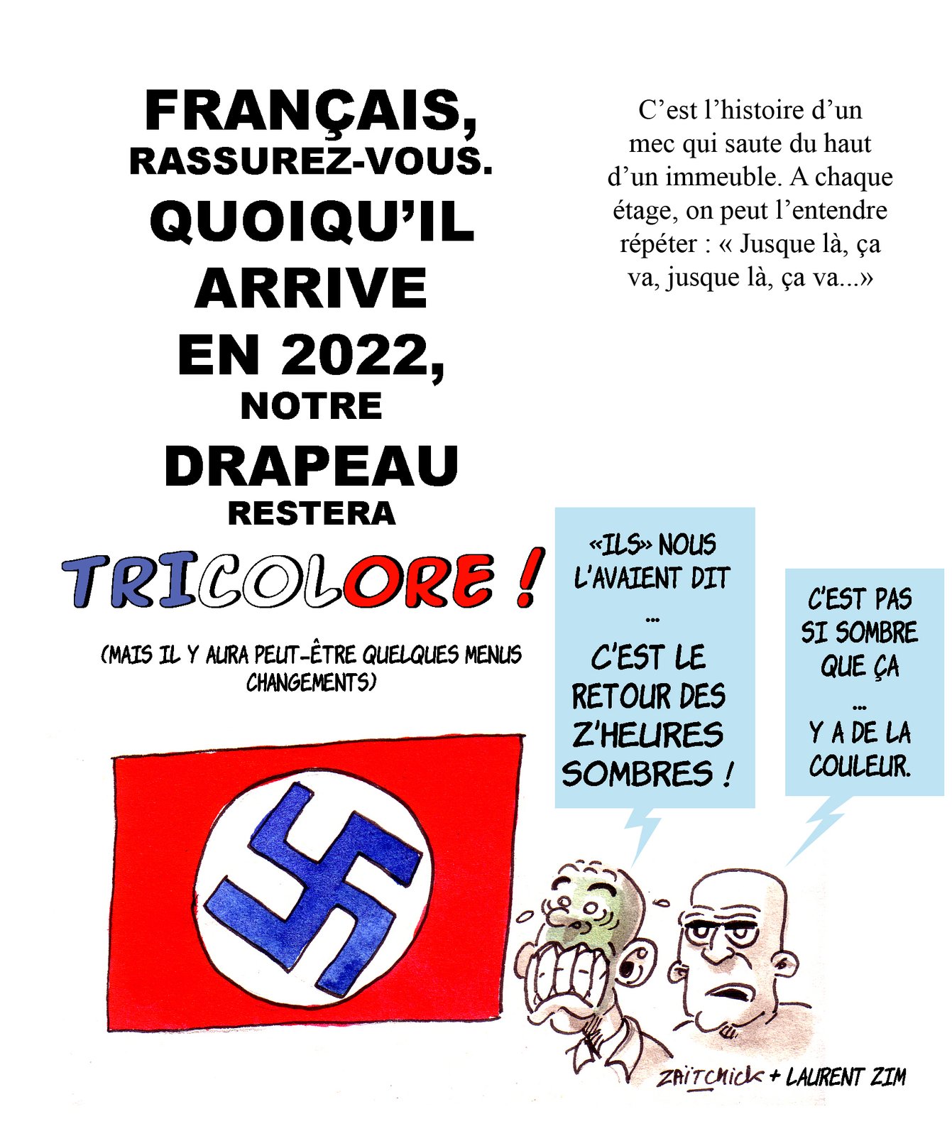 "C'est l'histoire d'un mec qui saute du haut d'un immeuble..."