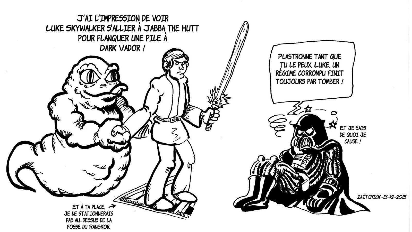 C'est comme si Luke Skywalker s'alliait à Jabba the Hutt...
