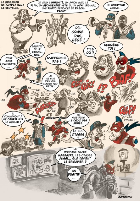 Le Brigadier ne fait pas dans la dentelle.