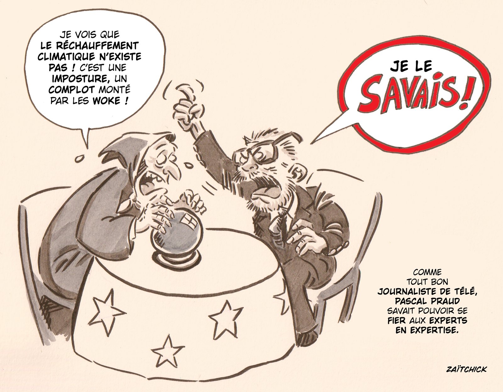 Un journaliste un peu trop voyant.