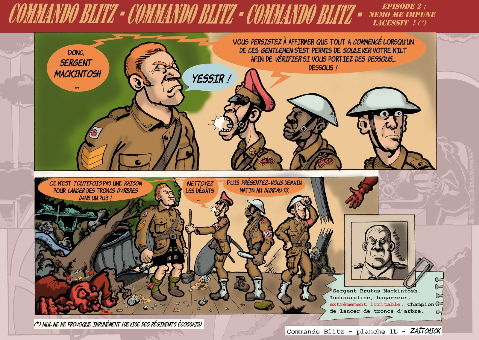 Commando Blitz : Nemo me impune lacessit.